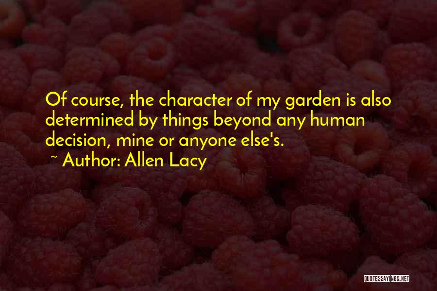 Allen Lacy Quotes 1880740