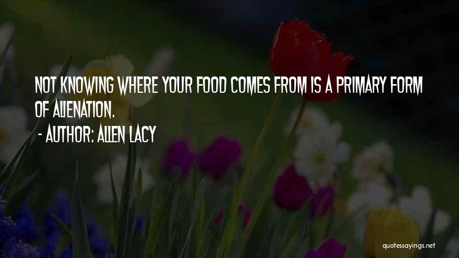 Allen Lacy Quotes 748733