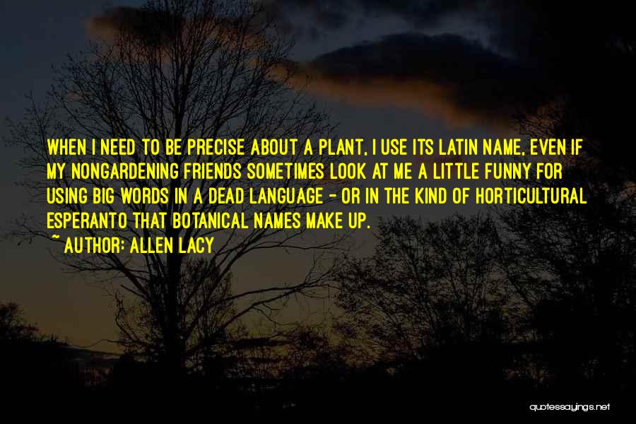 Allen Lacy Quotes 808144