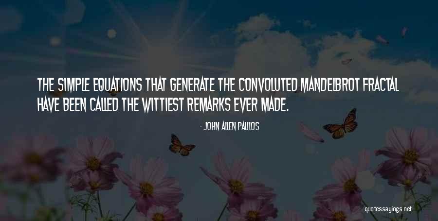 Allen Paulos Quotes By John Allen Paulos Allen Paulos Quotes By John Allen Paulos
