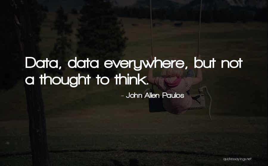 Allen Paulos Quotes By John Allen Paulos Allen Paulos Quotes By John Allen Paulos
