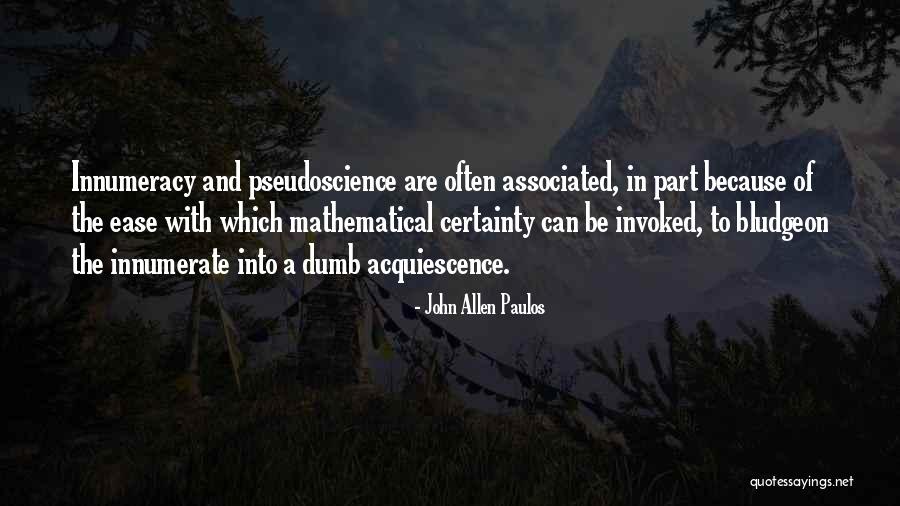 Allen Paulos Quotes By John Allen Paulos Allen Paulos Quotes By John Allen Paulos
