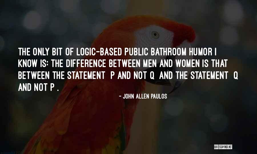 Allen Paulos Quotes By John Allen Paulos Allen Paulos Quotes By John Allen Paulos