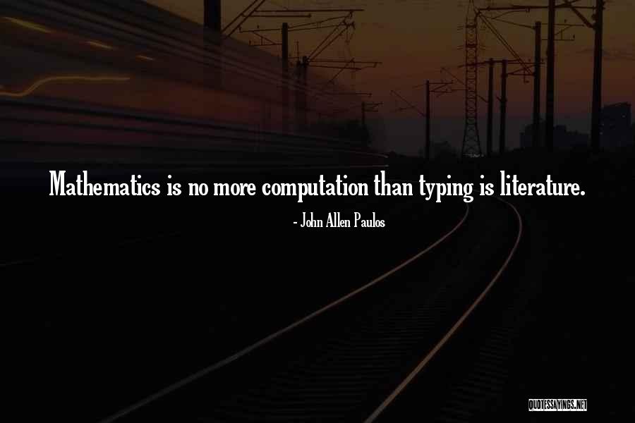 Allen Paulos Quotes By John Allen Paulos Allen Paulos Quotes By John Allen Paulos