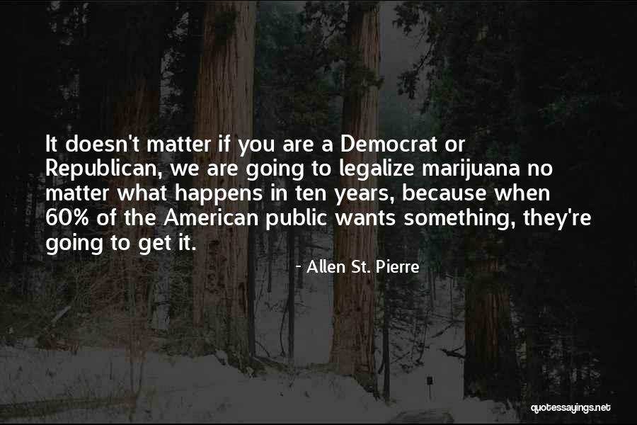 Allen St. Pierre Quotes 2046232 Allen St. Pierre Quotes 2046232