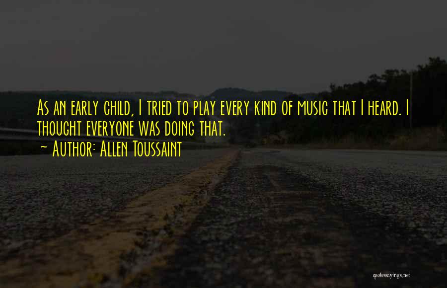 Allen Toussaint Quotes 1316306