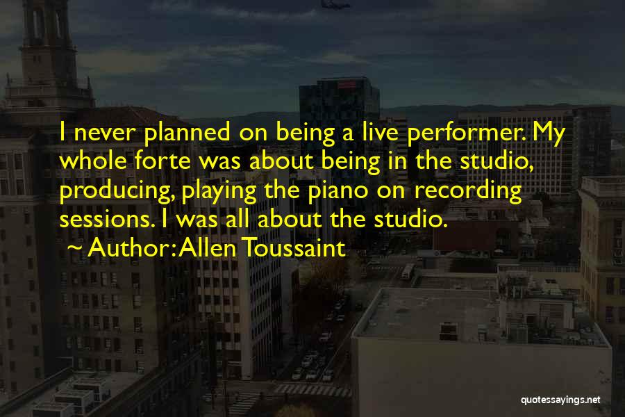 Allen Toussaint Quotes 2069192