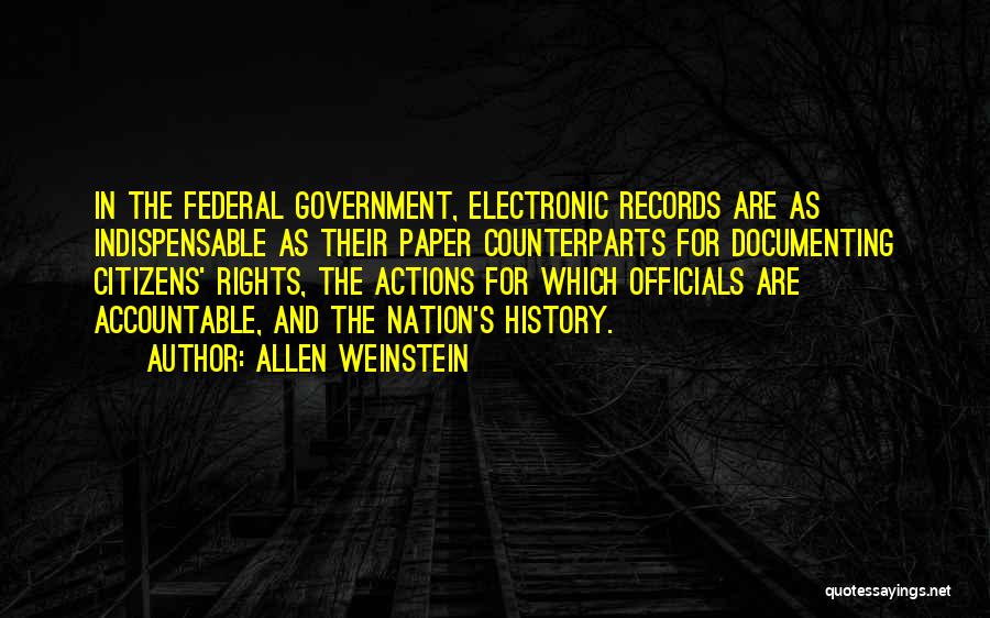 Allen Weinstein Quotes 1092681