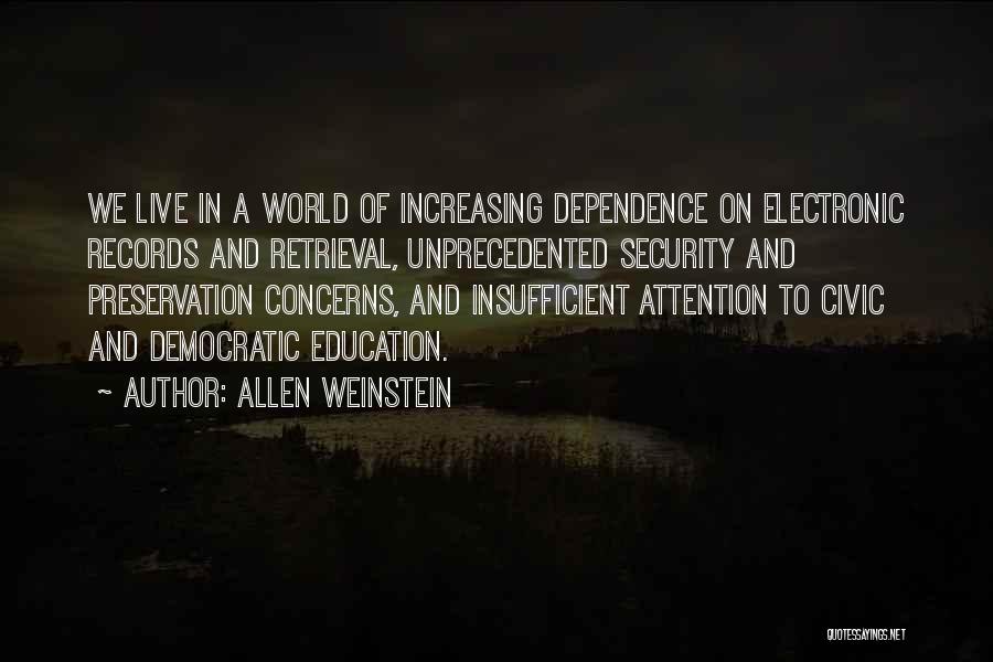 Allen Weinstein Quotes 2138968