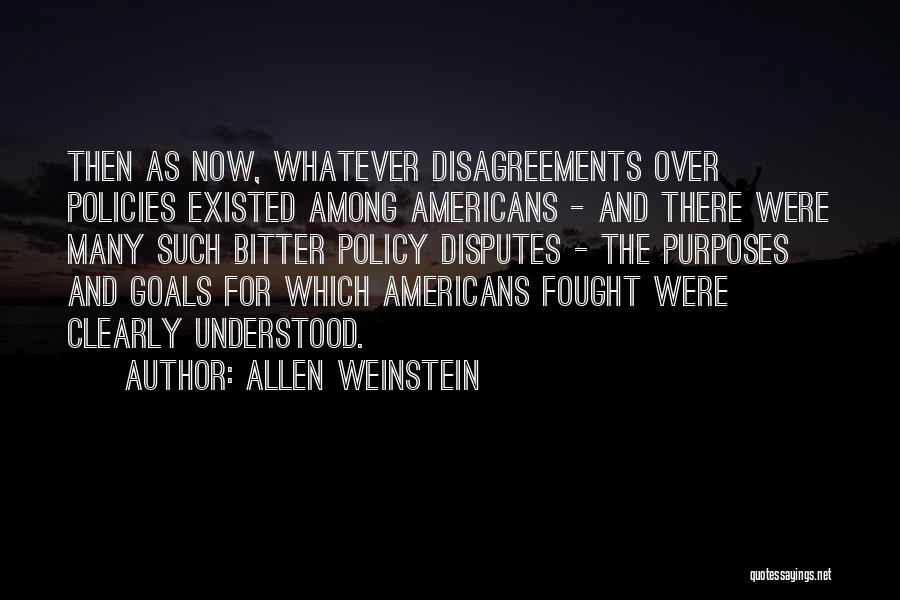Allen Weinstein Quotes 526238