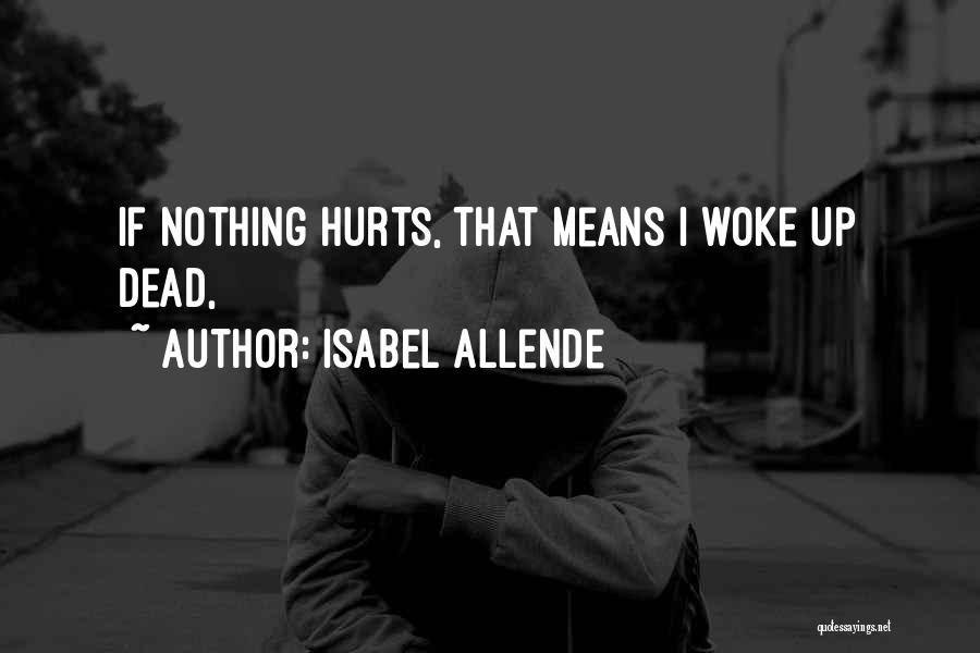 Allende Isabel Quotes By Isabel Allende