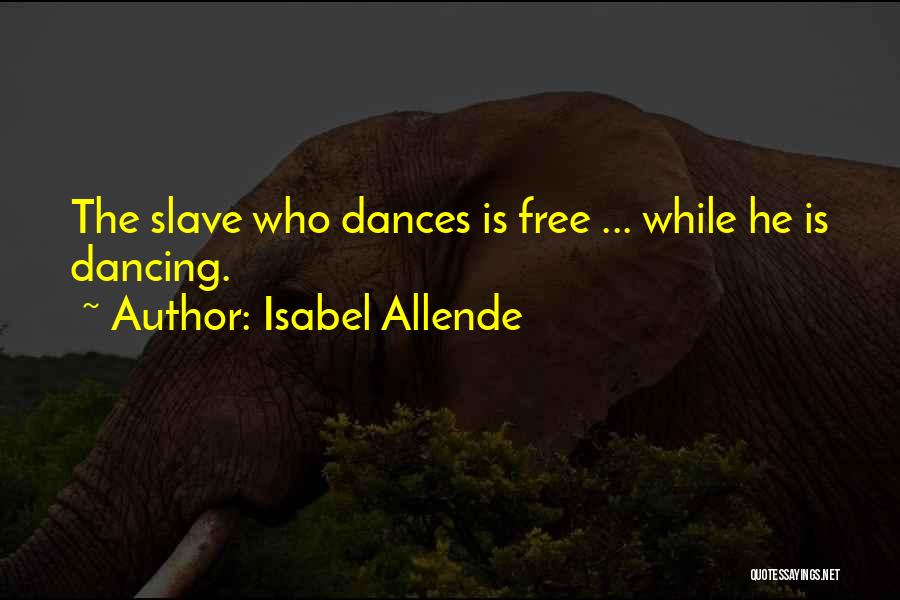 Allende Quotes By Isabel Allende