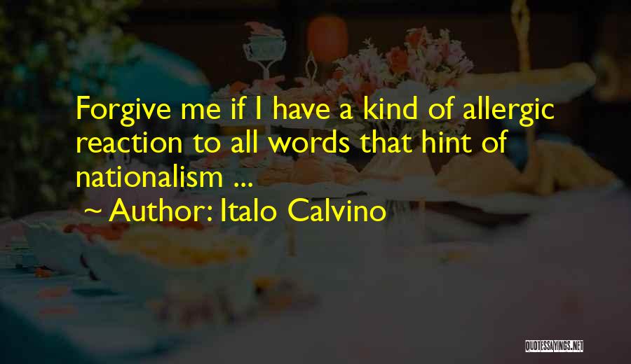 Allergic Reaction Quotes By Italo Calvino