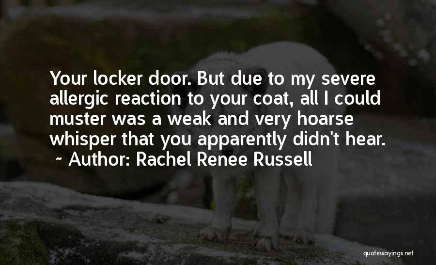 Allergic Reaction Quotes By Rachel Renee Russell