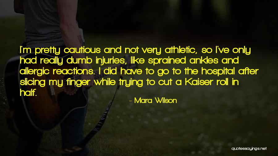 Allergic Reactions Quotes By Mara Wilson