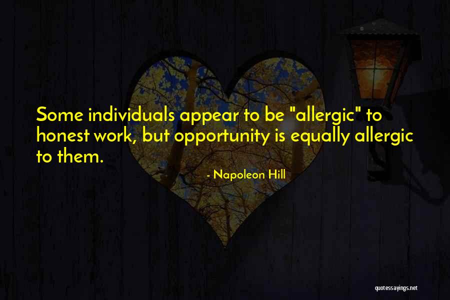 Allergic To Work Quotes By Napoleon Hill