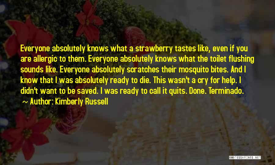 Allergic To You Quotes By Kimberly Russell