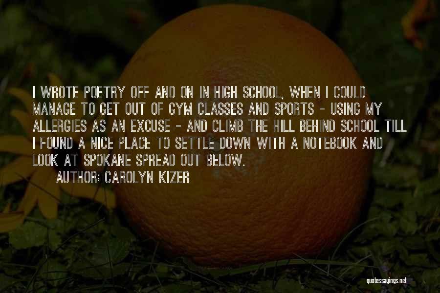 Allergies Quotes By Carolyn Kizer