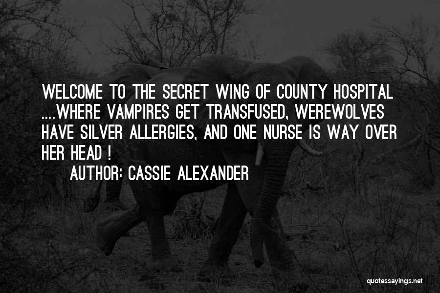 Allergies Quotes By Cassie Alexander