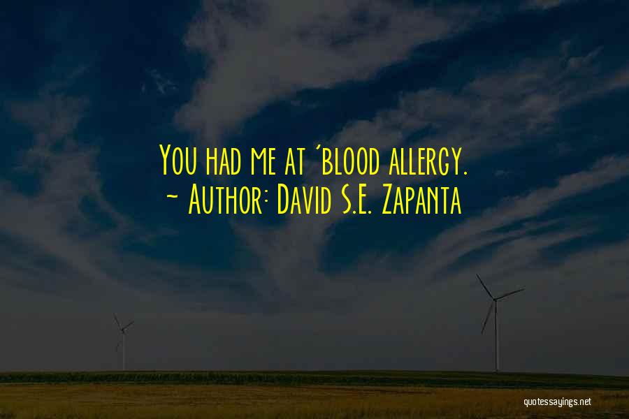 Allergies Quotes By David S.E. Zapanta