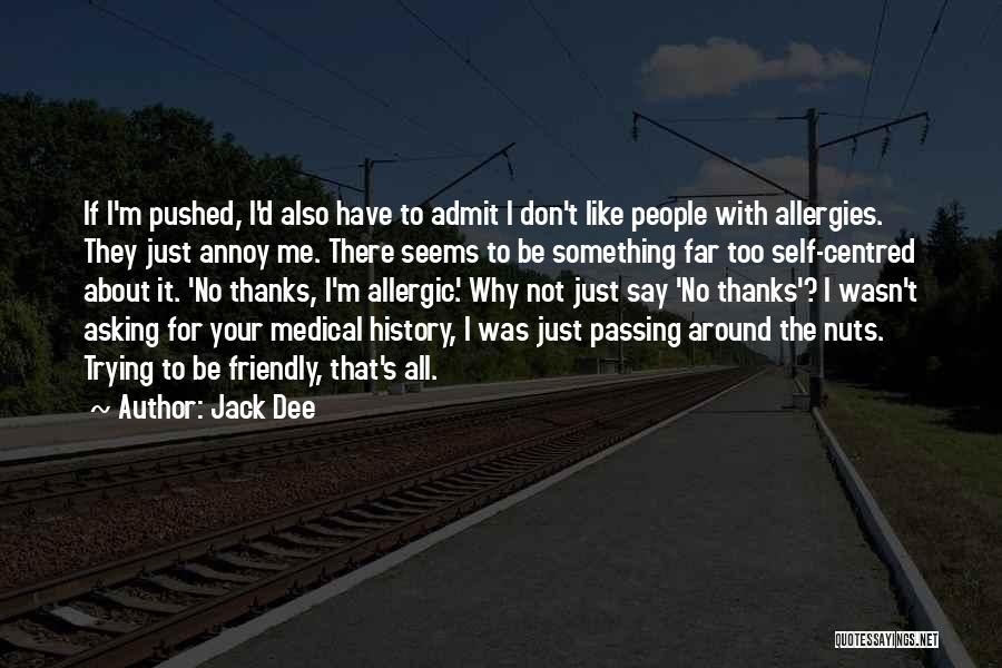 Allergies Quotes By Jack Dee