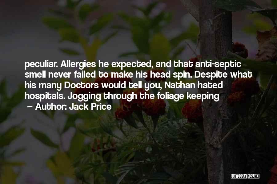 Allergies Quotes By Jack Price