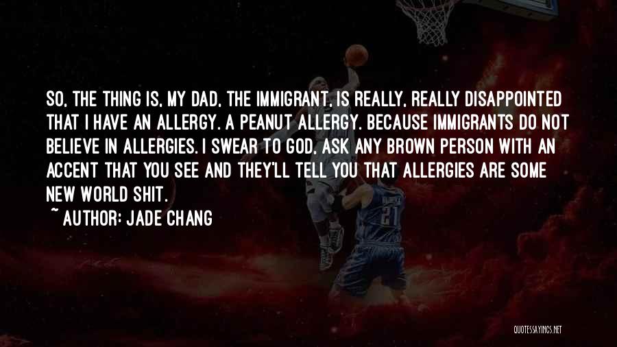 Allergies Quotes By Jade Chang