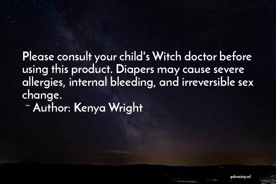 Allergies Quotes By Kenya Wright