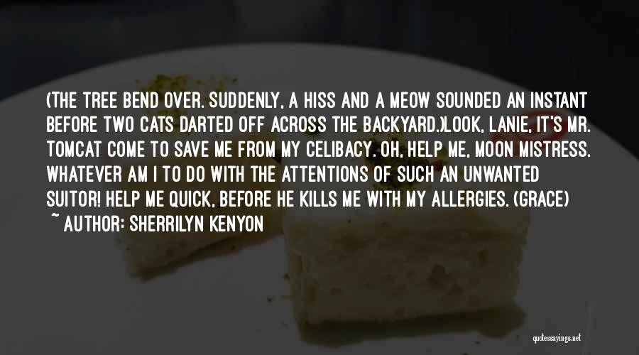 Allergies Quotes By Sherrilyn Kenyon