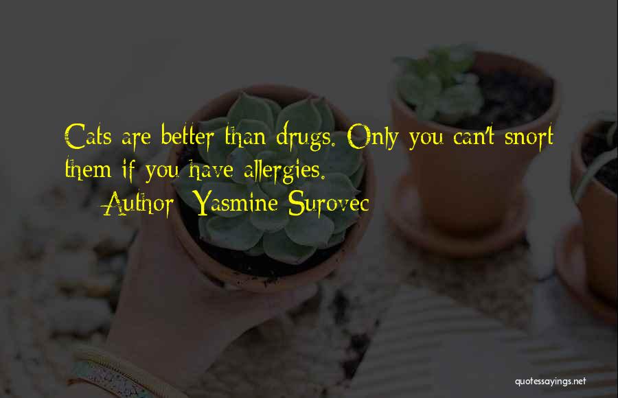 Allergies Quotes By Yasmine Surovec