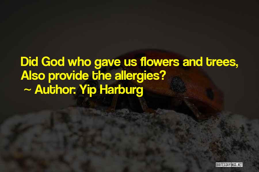 Allergies Quotes By Yip Harburg