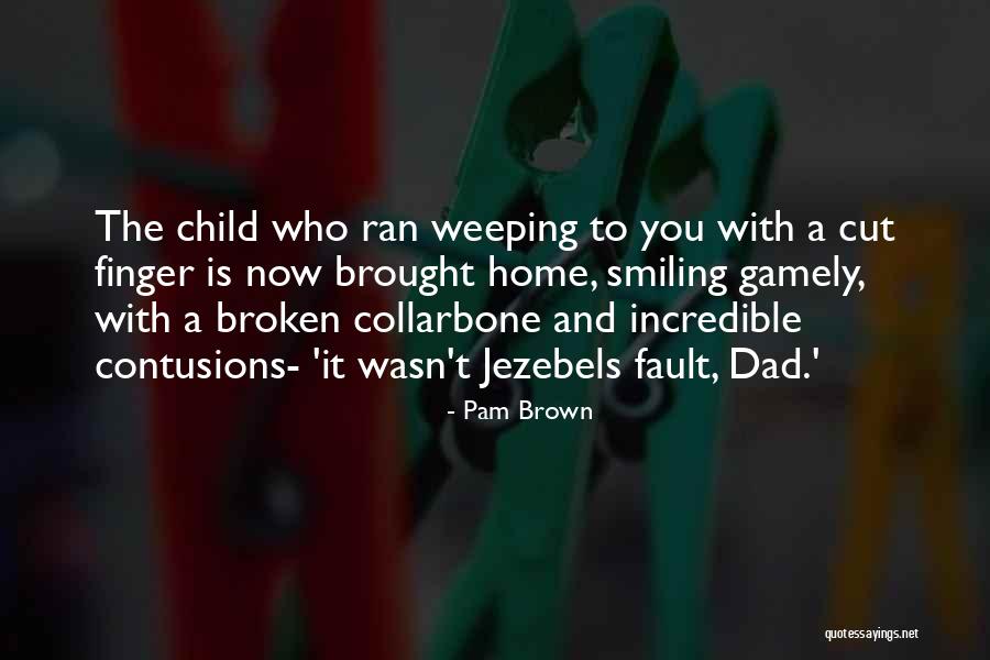 Alleson Youth Quotes By Pam Brown Alleson Youth Quotes By Pam Brown