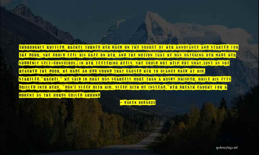 Allestimenti Quotes By Karen Robards Allestimenti Quotes By Karen Robards
