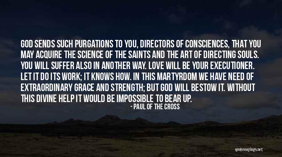 Allevare At Verrado Quotes By Paul Of The Cross Allevare At Verrado Quotes By Paul Of The Cross