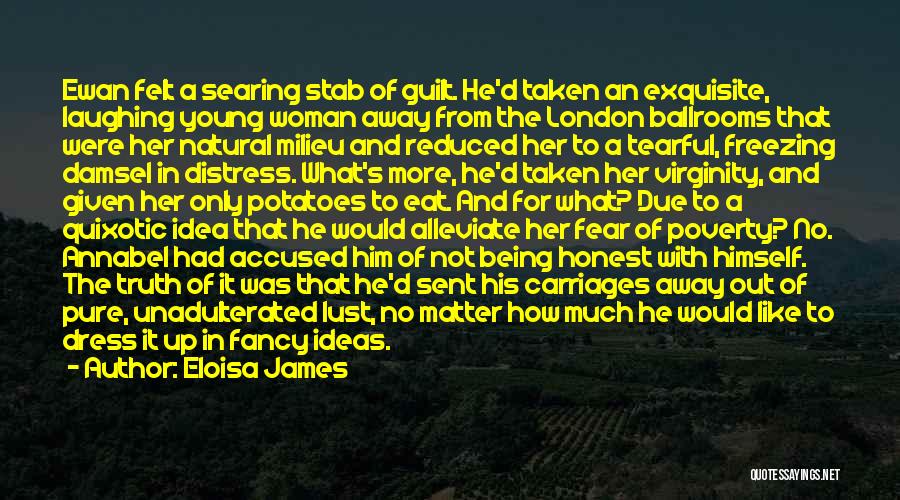 Alleviate Poverty Quotes By Eloisa James