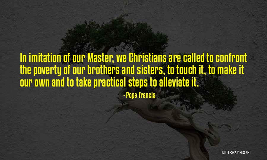 Alleviate Poverty Quotes By Pope Francis Alleviate Poverty Quotes By Pope Francis