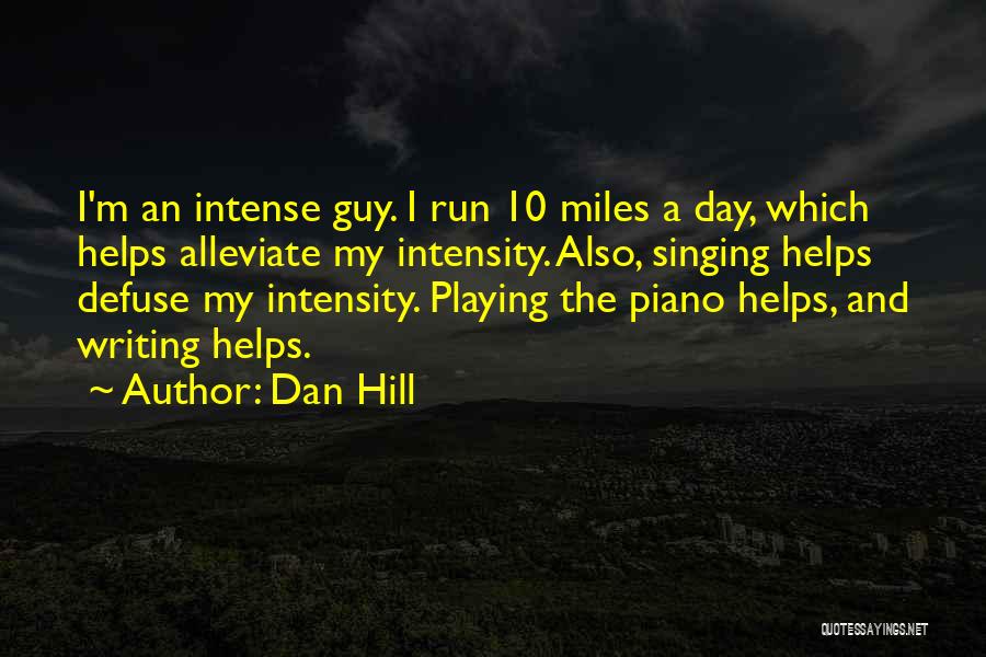 Alleviate Quotes By Dan Hill