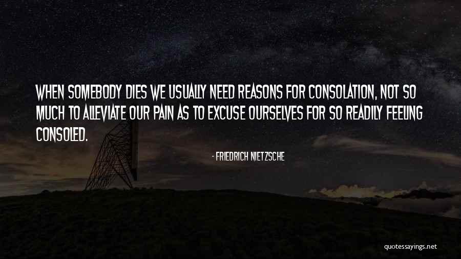 Alleviate Quotes By Friedrich Nietzsche