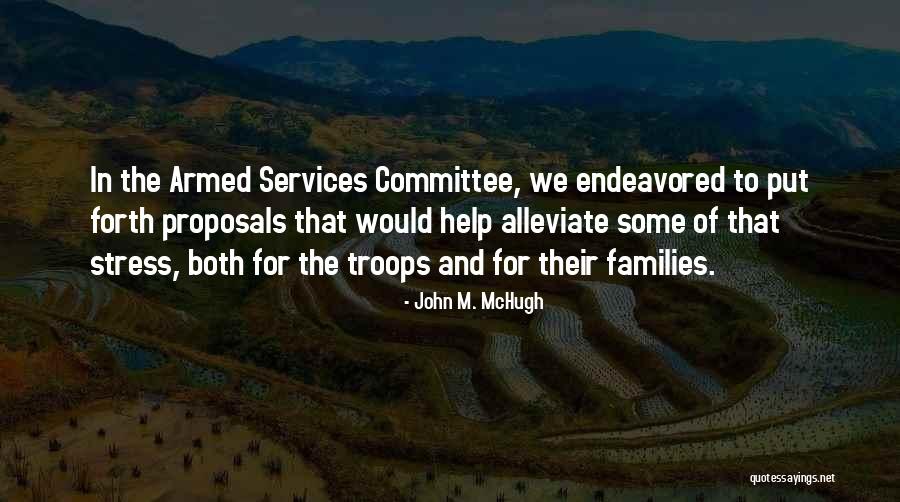 Alleviate Quotes By John M. McHugh Alleviate Quotes By John M. McHugh