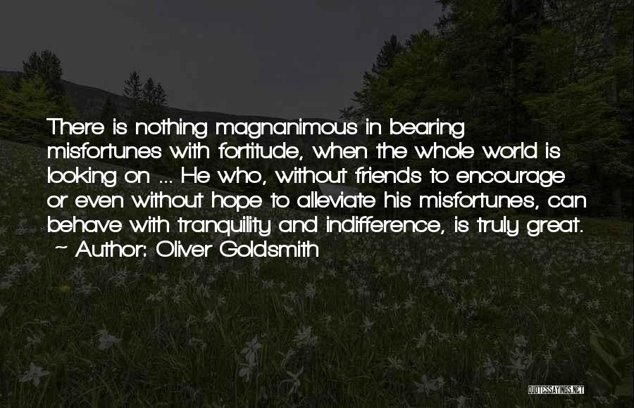 Alleviate Quotes By Oliver Goldsmith