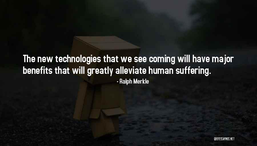 Alleviate Quotes By Ralph Merkle Alleviate Quotes By Ralph Merkle