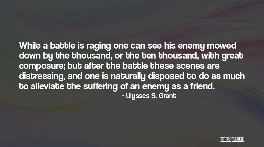 Alleviate Quotes By Ulysses S. Grant Alleviate Quotes By Ulysses S. Grant