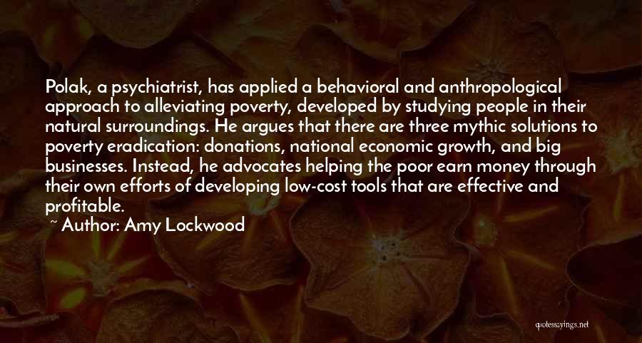 Alleviating Poverty Quotes By Amy Lockwood