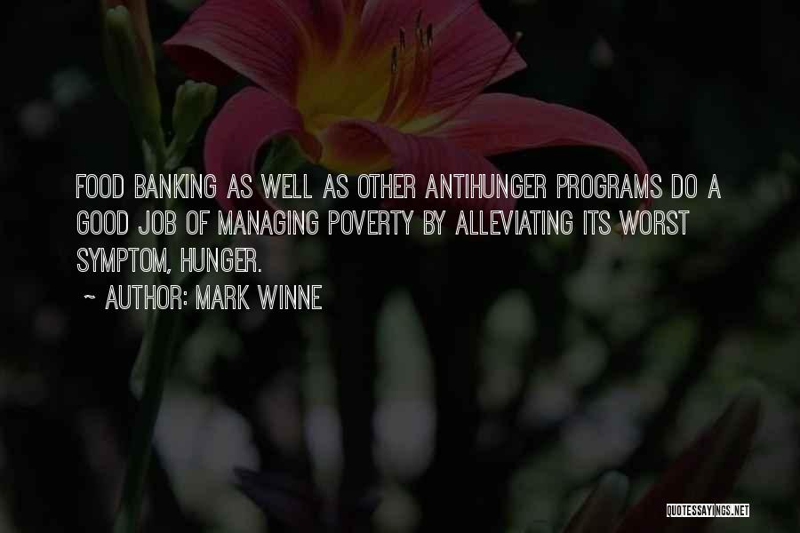 Alleviating Poverty Quotes By Mark Winne