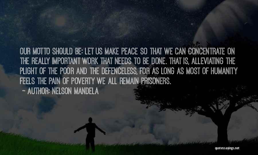 Alleviating Poverty Quotes By Nelson Mandela