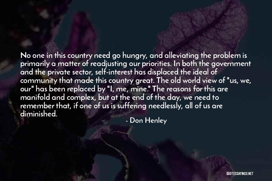 Alleviating Suffering Quotes By Don Henley