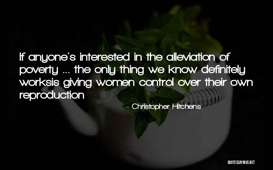 Alleviation Of Poverty Quotes By Christopher Hitchens Alleviation Of Poverty Quotes By Christopher Hitchens