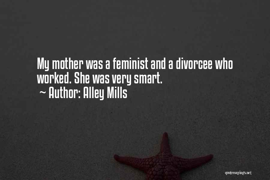 Alley Mills Quotes 2053950