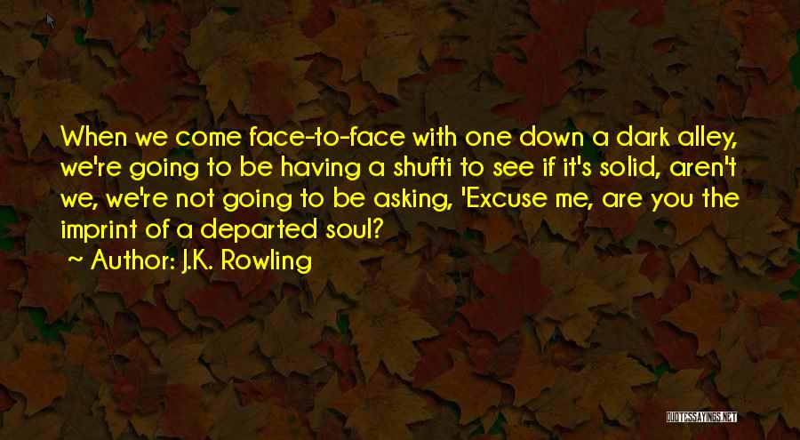 Alley Quotes By J.K. Rowling