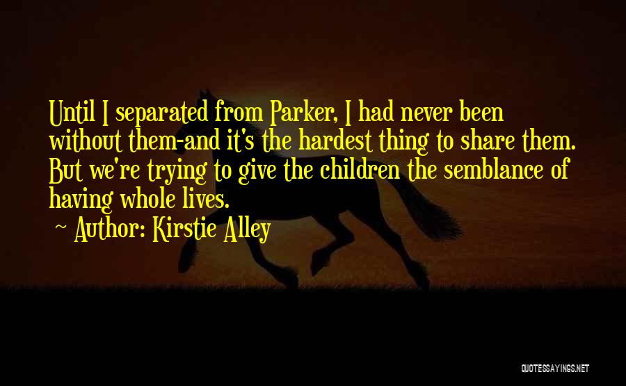 Alley Quotes By Kirstie Alley